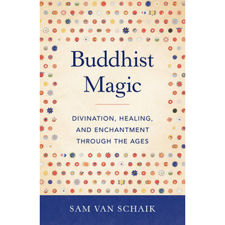 Shambhala Buddhist Magic, by Sam van Schaik