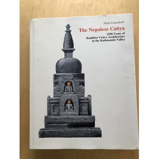 Vajra Publications The Nepalese Caitya, 1500 Years of Buddhist Votive Architecture in the Kathmandu Valley, by Niels Gutschow