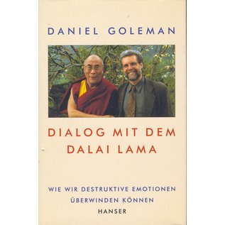Carl Hanser Verlag Dialog mit dem Dalai Lama: Wie wir destruktive Emotionen überwinden können, von Daniel Goleman