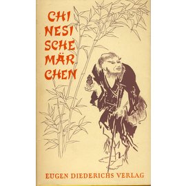 Eugen Diederichs Verlag Chinesische Märchen, aus dem Chinesischen übertragen von Richard Wilhelm