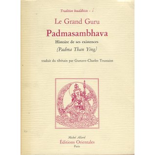 Editions Orientales Paris Le Grand Guru Padmasambhava, traduit du tibétain par Gustave-Charles Toussaint