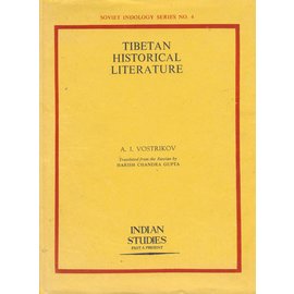 Indian Studies: Past and Present Tibetan Historical Literature, by A.I. Vostrikov