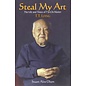 North Atlantic Books Steal my Art, the Life and Times of T'ai Chi Master T.T. Liang, by Stuart Alve Olson