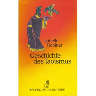 Diederichs Gelbe Reihe Geschichte des Taoismus, von Isabelle Robinet