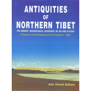 Adroit Publisher Antiquities of Northern Tibet, Pre-Buddhist Archaeological Discovereries on the High Plateau, by John Vincent Bellezza