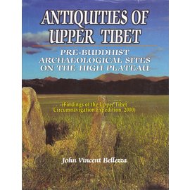 Adroit Publisher Antiquities of Upper Tibet, by John Vincent Bellezza