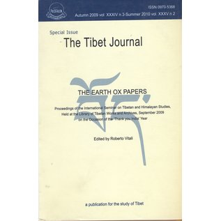 Tibet Journal The Earth Ox Papers, Special Issue of the Tibet Journal, edited by Roberto Vitali