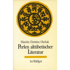 Waldgut Verlag Perlen alttibetischer Literatur, von B. C. Olschak