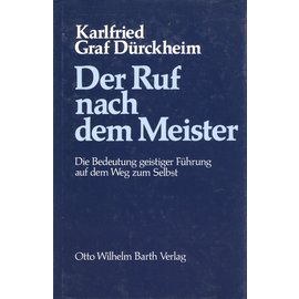 Otto Wilhelm Barth Verlag Der Ruf nach dem Meister, von Karlfried Graf Dürckheim