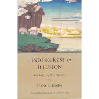 Shambhala Finding Rest in Illusion, by Longchenpa