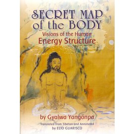 Shang Shung Publications Secret Map of the Body, by Gyalwa Yangönpa, translated and annotated by Elio Guarisco