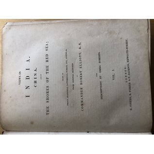 H. Fisher, R. Fisher & P. Jackson, London Views in India. China, and on The Shores of the Red Sea, from the Original Scetches by Commander Robert Elliott, 2 vols