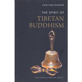 Yale University Press The Spirit of Tibetan Buddhism, by Sam van Schaik