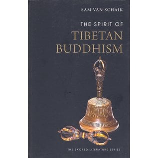 Yale University Press The Spirit of Tibetan Buddhism, by Sam van Schaik