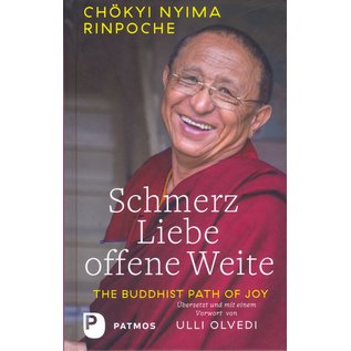 Patmos Verlag Schmerz, Liebe, offene Weite, von Chökyi Nyima Rinpoche