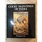 Navin Kumar, New York Court Paintings of India, 16th to 19th centuries, by Pratapaditya Pal