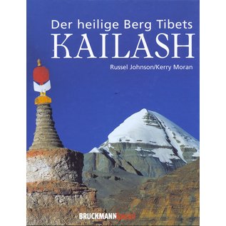 Bruckmann München Der heilige Berg Tibets Kailash, von Russel Johnson und Kerry Moran