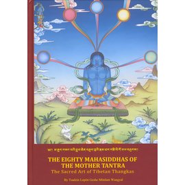 Vajra Publications The Eighty Mahasiddhas of the Mothertantra,  by Tsadzin Lopön Geshe Mönlam Wangyal
