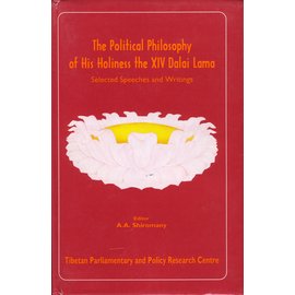 Tibetan Parlamentary and Policy Research Centre, New Delhi The Political Philosophy of His Holiness the XIV Dalai Lama, by A.A. Shiromany