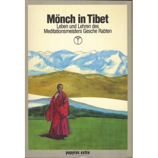 Papyrus Extra Mönch in Tibet, Leben und Lehren des Meditationsmeisters Gesche Rabten,von B. Allan Wallace