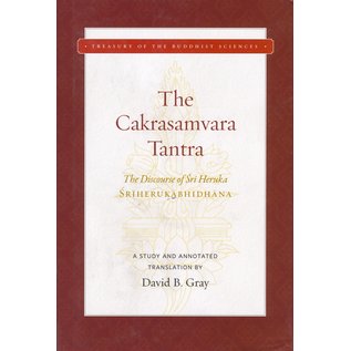 Wisdom Publications The Cakrasamvara Tantra, The Discourse of Sri Heruka, annotated Translation by David B. Gray