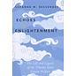 Oxford University Press Echoes of Enlightenment, The Life and Legacy of the Tibetan Saint Sönam Peldren, by Suzanne M. Bessenger