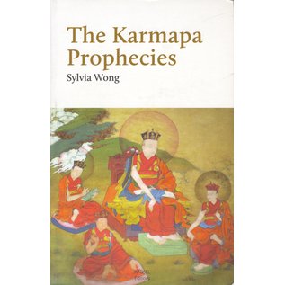 Rabsel Editions The Karmapa Prophecies, by Sylvia Wong