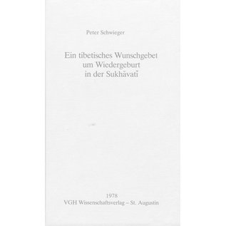 VGH Wissenschaftsverlag St. Augustin Ein tibetisches Wunschgebet um Wiedergeburt in der Sukhavati, von Peter Schwieger