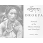 Vajra Publications Drokpa: Nomads of the Tibetan Plateau and Himalaya, by Daniel J. Miller