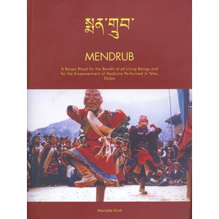 Vajra Publications Mendrub, Mendrub: A Bonpo Ritual for the Benefit of all Living Beings and for the Empowerment of Medicine, by Marietta Kind