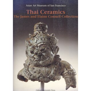 Asian Art Museum of San Francisco Thai Ceramics: The James and Elaine Cennell Collection