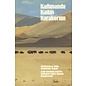 Verlag Hermann Schmidt Mainz Kathmandu, Kailas, Karakorum: Auf eigene Faust durch Tibet nach Pakistan, von Michaela und Thomas Wahl