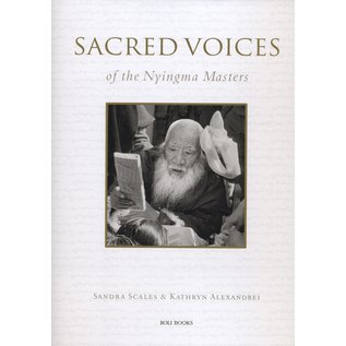 Lustre Press / Roli Books Sacred Voices of the Nyingma Masters, by Sandra Scales & Kathryn Alexandrei