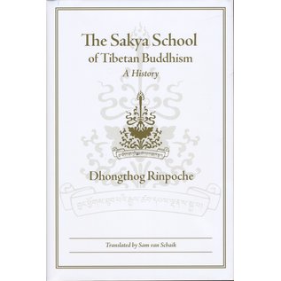 Wisdom Publications The Sakya School of Tibetan Buddhism, A History, by Sam van Schaik