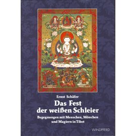 Windpferd Verlag Das Fest der Weissen Schleier, von Ernst Schäfer