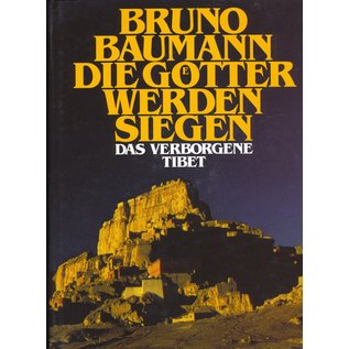 Herbig Verlagsbuchhandlung München Die Götter werden siegen, von Bruno Baumann