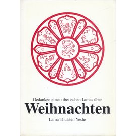 Theseus Verlag Gedanken eines tibetischen Lamas zu Weihnachten, von Lama Thupten Yeshe