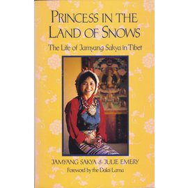 Shambhala Princess in the Land of Snows, by Jamyang Sakya & Julie Emery