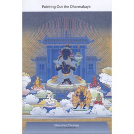 Snow Lion Publications Pointing Out the Dharmakaya, by Khenchen Thrangu