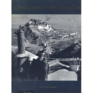 Serindia Publications Ceremonies of the Lhasa Year, by Hugh Richardson