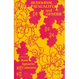 State University of New York Press (SUNY) Buddhism, Sexuality, and Gender, by Jose Ignacio Cabezon