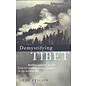 Profile Books London Demystifying Tibet, History, culture, people from its seventh-century origins to the present day, by Lee Feigon