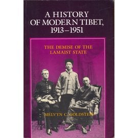 University of California Press A History of Modern Tibet 1913-1951, by Melvin C. Goldstein