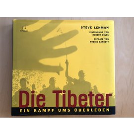 Te Neues, Kempen Die Tibeter: Ein Kampf ums Überleben, von Steve Lehman