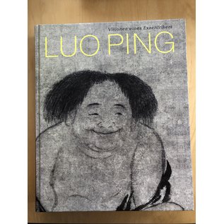 Museum Rietberg Zürich Luo Ping: Visionen eines Exzentrikers, von Kim Karlsson, Alfreda Murck und Michele Matteini