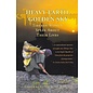 LuLu Heavy Earth, Golden Sky, Tibetan Women speak about their lives, ed. by C Michelle Kleisath