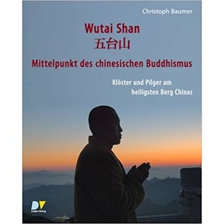 Detjen Verlag Wutai Shan: Mittelpunkt des chinesischen Buddhismus