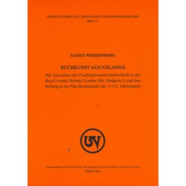 Wiener Studien zur Tibetologie und Buddhismuskunde Buchkunst aus Nalanda, von Karen Weissenborn