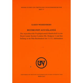 Wiener Studien zur Tibetologie und Buddhismuskunde Buchkunst aus Nalanda, von Karen Weissenborn