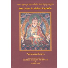 Wandel Verlag Das Gebet in sieben Kapiteln: Padmasambhava. Aus dem Tibetische von Chimed Rigzin Rinpoche and James Low